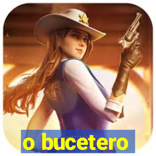 o bucetero